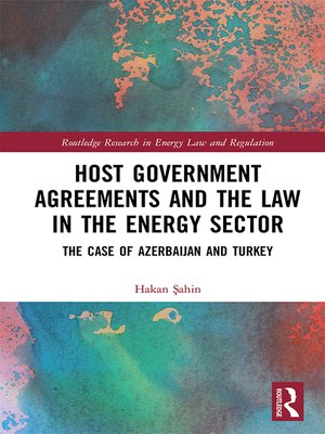 cover image of Host Government Agreements and the Law in the Energy Sector